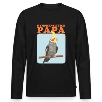 Nymphensittich Papa | Vogelbesitzer Geschenk - Männer Premium Bio Langarmshirt - Schwarz - Vorne - Nico (187cm)