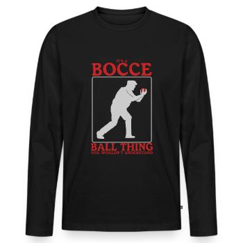 Boccia Bocce | Bocciaspieler Boulesport Geschenk - Männer Premium Bio Langarmshirt - Schwarz - Vorne - Nico (187cm)