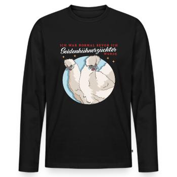 Silk Chicken Silkie Chicken | Silk Chickens Gift - Men's Premium Organic Long Sleeve Shirt - black - Front - Nico (187cm)