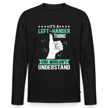 Left Handed Left Handed Left Handed Gift - Men's Premium Organic Long Sleeve Shirt - black - Front - Nico (187cm)
