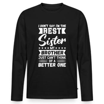 Sister Gifts Birthday Gift Idea - Men's Premium Organic Long Sleeve Shirt - black - Front - Nico (187cm)