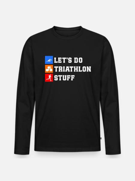 Triathlon Triathlete Triathlete Gift - Men's Premium Organic Long Sleeve Shirt - black