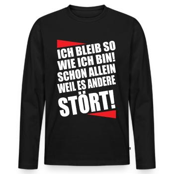 Ich bleib so wie ich bin Lustiger Spruch - Männer Premium Bio Langarmshirt - Schwarz - Vorne - Nico (187cm)