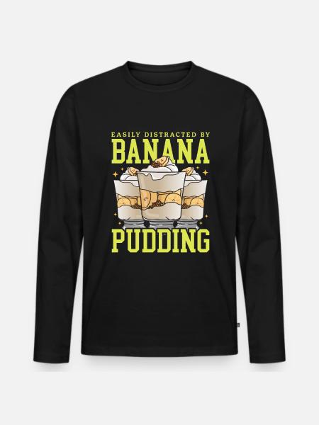 Banana Pudding Banana Pudding Gift - Men's Premium Organic Long Sleeve Shirt - black