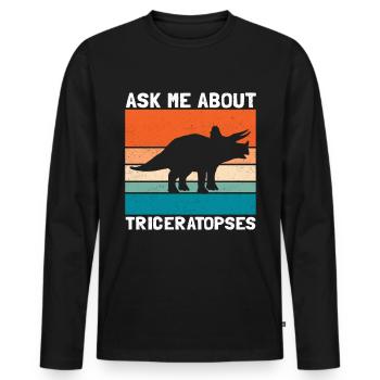 Triceratops Dinosaurier Dinos Geschenke - Männer Premium Bio Langarmshirt - Schwarz - Vorne - Nico (187cm)