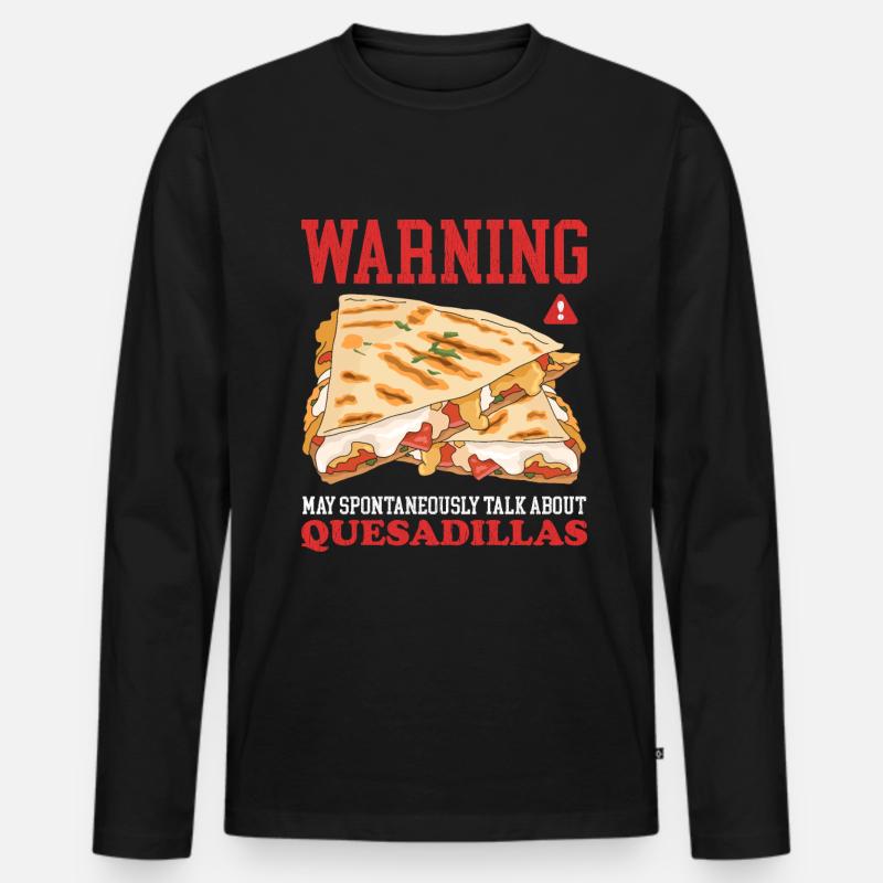 Quesadilla Tortilla Quesadillas Geschenk - Männer Premium Bio Langarmshirt - Schwarz