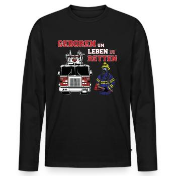 Feuerwehr - Geboren um Leben zu Retten - Männer Premium Bio Langarmshirt - Schwarz - Vorne - Nico (187cm)