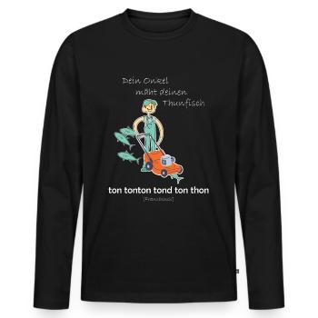Dein Onkel mäht deinen Thunfisch ton tonton tond - Männer Premium Bio Langarmshirt - Schwarz - Vorne - Nico (187cm)