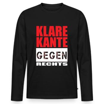 Antirassismus Klare Kante gegen Rechts - Männer Premium Bio Langarmshirt - Schwarz - Vorne - Nico (187cm)