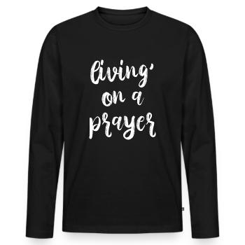 Vivre sur une prière Prière Religion Church Bible - T-shirt manches longues Premium bio Homme - noir - Devant - Nico (187cm)