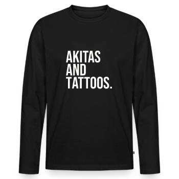 Akitas and Tattoos - Hunde Akita - Männer Premium Bio Langarmshirt - Schwarz - Vorne - Nico (187cm)