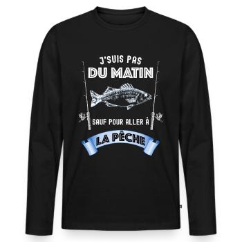 Je Suis Pas Du matin Sauf Pour Aller A La Pêche - T-shirt manches longues Premium bio Homme - noir - Devant - Nico (187cm)
