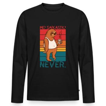 Ich sarkastisches Nie Faultier-Sprichwort - Männer Premium Bio Langarmshirt - Schwarz - Vorne - Nico (187cm)