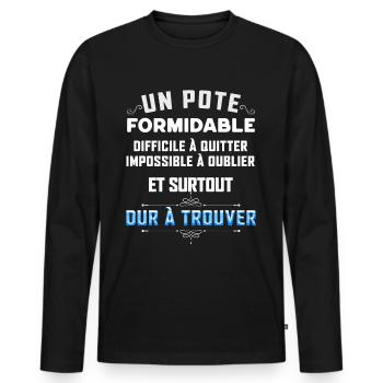Super Message Pour Un Pote Homme Meilleur Copain - T-shirt manches longues Premium bio Homme - noir - Devant - Nico (187cm)