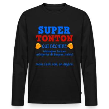 Super Uncle Who Tears Up Niece Nephew Humor - Men's Premium Organic Long Sleeve Shirt - black - Front - Nico (187cm)