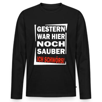 Chaot - Gestern war noch Sauber - Chaos Aufräumen - Männer Premium Bio Langarmshirt - Schwarz - Vorne - Nico (187cm)