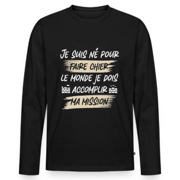 Je suis née pour faire chier le monde macon - T-shirt manches longues Premium bio Homme - noir - Devant - Nico (187cm)