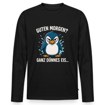 Good morning? Very Thin – Penguin Saying - Men's Premium Organic Long Sleeve Shirt - black - Front - Nico (187cm)