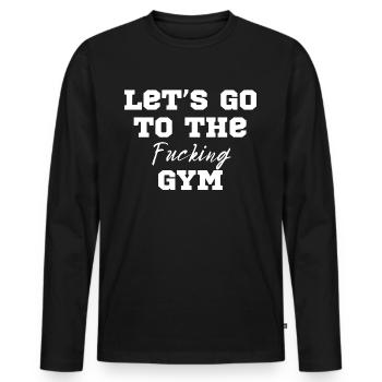 Let’s go to the fucking gym - Workout Motivation - Männer Premium Bio Langarmshirt - Schwarz - Vorne - Nico (187cm)