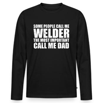Some people call me welder - T-shirt manches longues Premium bio Homme - noir - Devant - Nico (187cm)