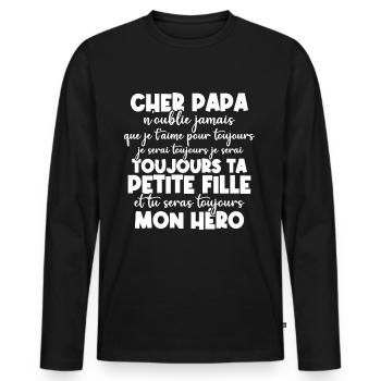 Cher papa n oublie jamais que je t aime - T-shirt manches longues Premium bio Homme - noir - Devant - Nico (187cm)