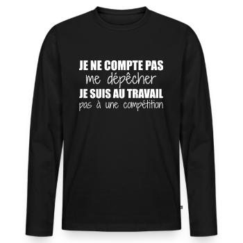 Je suis au travail pas à une compétition humour - T-shirt manches longues Premium bio Homme - noir - Devant - Nico (187cm)