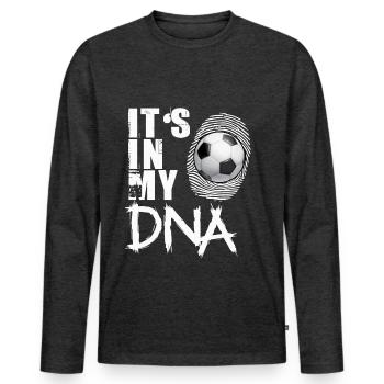 Soccer It's In My DNA Funny Soccer Player Gift - Men's Premium Organic Long Sleeve Shirt - heather anthracite - Front - Nico (187cm)