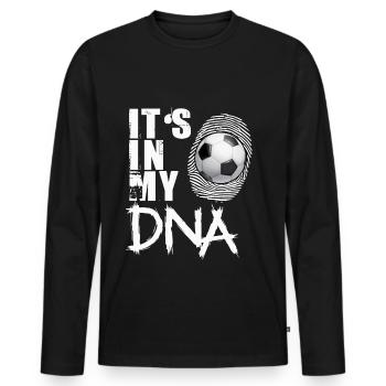 Fußball Es ist in meiner DNA Lustiges Fußballspieler-Geschenk - Männer Premium Bio Langarmshirt - Schwarz - Vorne - Nico (187cm)