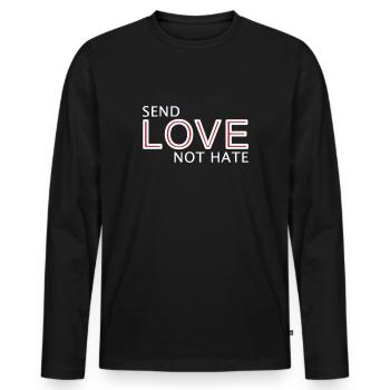 Envoyez une déclaration d’amour pas de haine - T-shirt manches longues Premium bio Homme - noir - Devant - Nico (187cm)