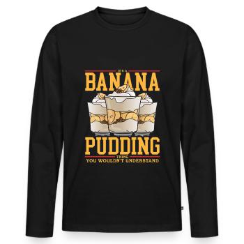 Bananenpudding Bananen-Pudding Geschenk - Männer Premium Bio Langarmshirt - Schwarz - Vorne - Nico (187cm)
