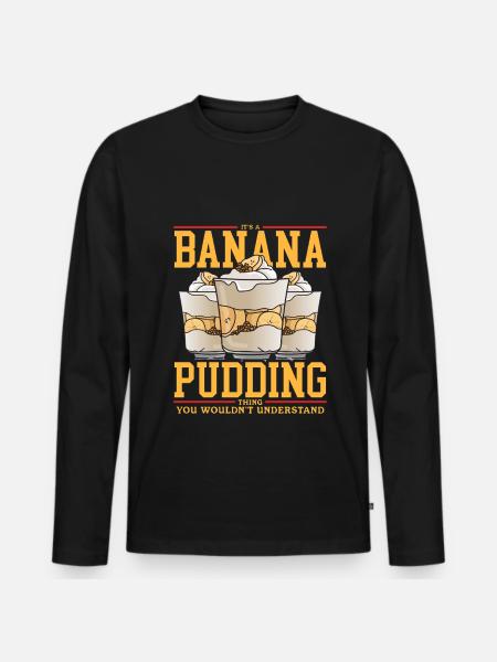 Bananenpudding Bananen-Pudding Geschenk - Männer Premium Bio Langarmshirt - Schwarz