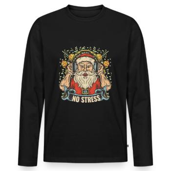 Santa Claus with headphones saying NO STRESS - Men's Premium Organic Long Sleeve Shirt - black - Front - Nico (187cm)