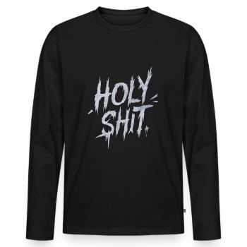 Holy Shit Naughty Funny Sayings - Men's Premium Organic Long Sleeve Shirt - black - Front - Nico (187cm)