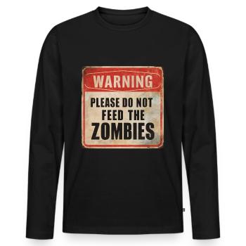 Avertissement Ne nourrissez pas les zombies Signe d’avertissement - T-shirt manches longues Premium bio Homme - noir - Devant - Nico (187cm)
