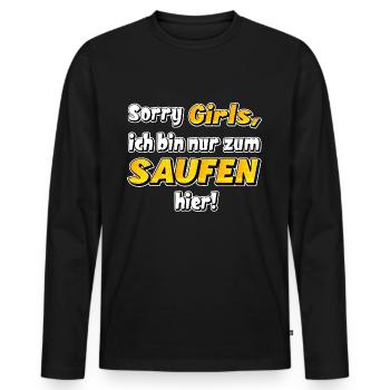 nur zum saufen hier. Lustiger Trinkspruch - Männer Premium Bio Langarmshirt - Schwarz - Vorne - Nico (187cm)