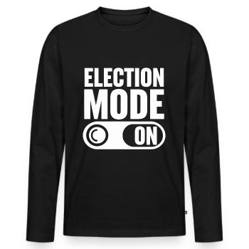 Election Mode On - Men's Premium Organic Long Sleeve Shirt - black - Front - Nico (187cm)