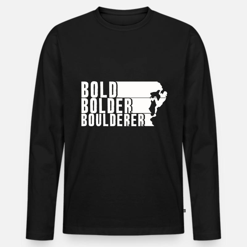 Bold Bolder Boulderer Boulder Bouldern - Männer Premium Bio Langarmshirt - Schwarz