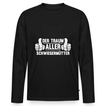 Schwiegermutter Traum Schwiegersohn - Männer Premium Bio Langarmshirt - Schwarz - Vorne - Nico (187cm)