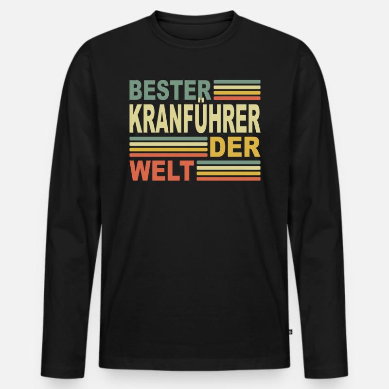 Best crane operator mobile crane worker crane operator Men's Premium Organic Long Sleeve Shirt