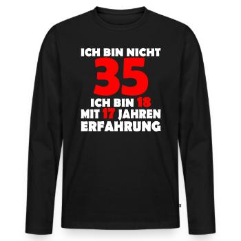 Ich bin nicht 35 Jahre 35 Geburtstag Geschenk - Männer Premium Bio Langarmshirt - Schwarz - Vorne - Nico (187cm)