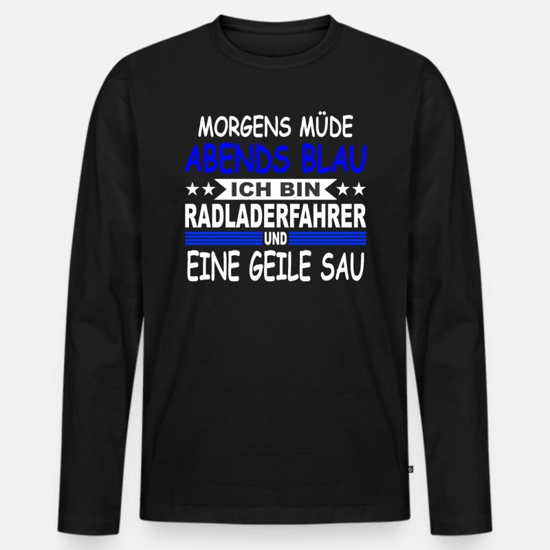 Radladerfahrer Geschenk Radlader Teleskoplader - Männer Premium Bio Langarmshirt - Schwarz