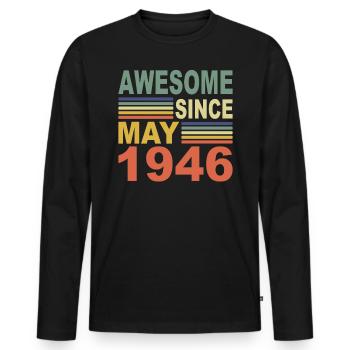 1946 Year Birthday Awesome since May 1946 - Men's Premium Organic Long Sleeve Shirt - black - Front - Nico (187cm)
