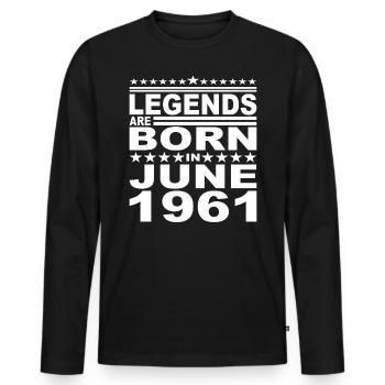 Legendary since June 1961 Year 1961 Birthday June - Men's Premium Organic Long Sleeve Shirt - black - Front - Nico (187cm)