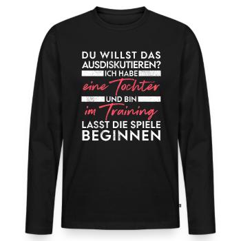 Du willst das ausdiskutieren - Vater Tochter - Männer Premium Bio Langarmshirt - Schwarz - Vorne - Nico (187cm)