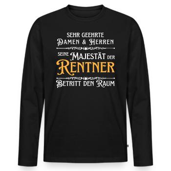 Ihre Majestät der Rentner Rente Spruch Pension - Männer Premium Bio Langarmshirt - Schwarz - Vorne - Nico (187cm)