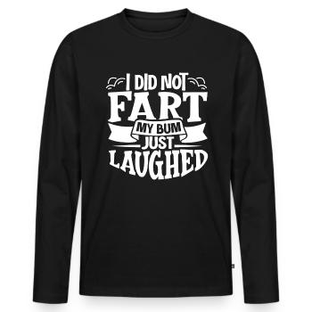 I did not fart - my bum just laughed - Farting - Men's Premium Organic Long Sleeve Shirt - black - Front - Nico (187cm)