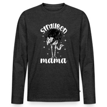 Straußenliebhaber - Straußen Mama - Männer Premium Bio Langarmshirt - Anthrazit meliert - Vorne - Nico (187cm)