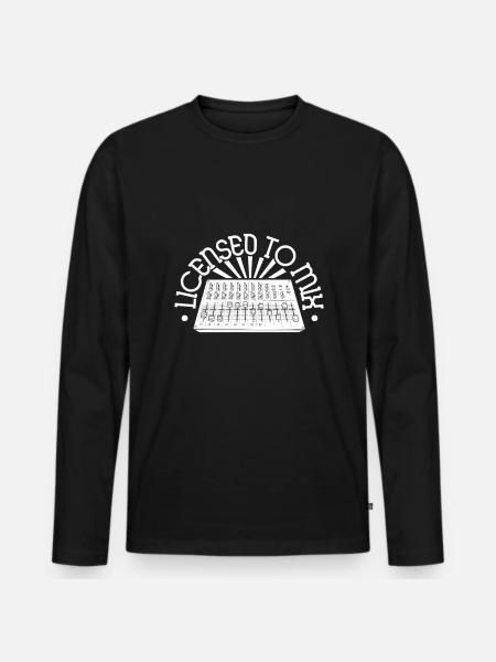 License to mix - Sound Engineer - Men's Premium Organic Long Sleeve Shirt - black