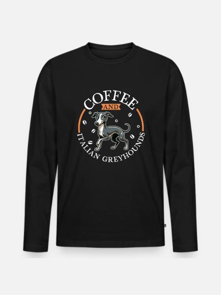 Coffee and Italian Greyhound - Men's Premium Organic Long Sleeve Shirt - black