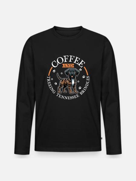 Coffee and Treeing Tennessee Brindle - Men's Premium Organic Long Sleeve Shirt - black